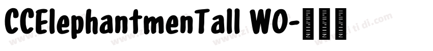 CCElephantmenTall W0字体转换